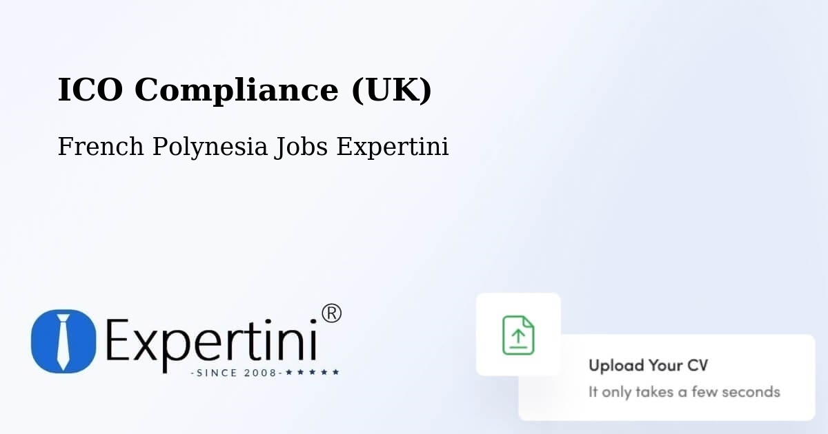 UK Data Protection & ICO Compliance – Fare - French Polynesia Jobs Expertini