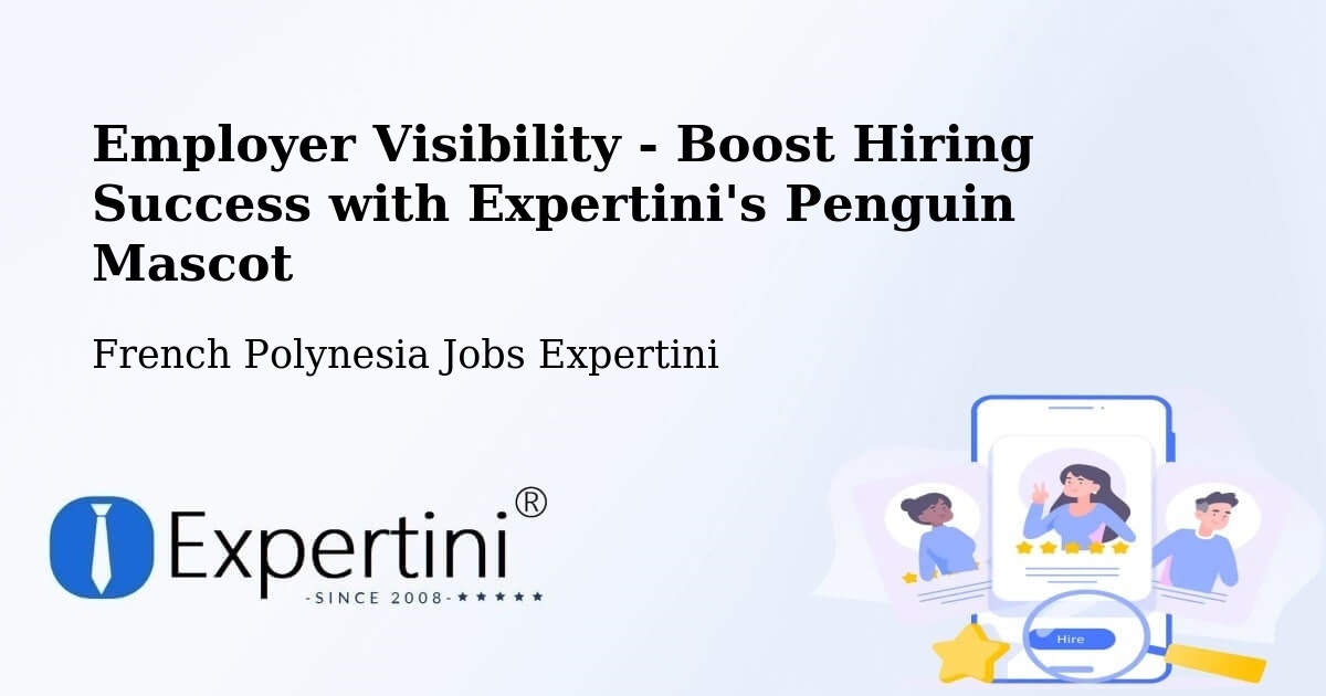 CV and Resume Visibility Optimization – Fare - French Polynesia Jobs Expertini